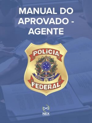 Manual do Aprovado - Polícia Federal - Agente