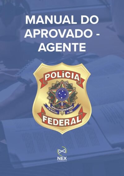 Manual do Aprovado - Polícia Federal - Agente